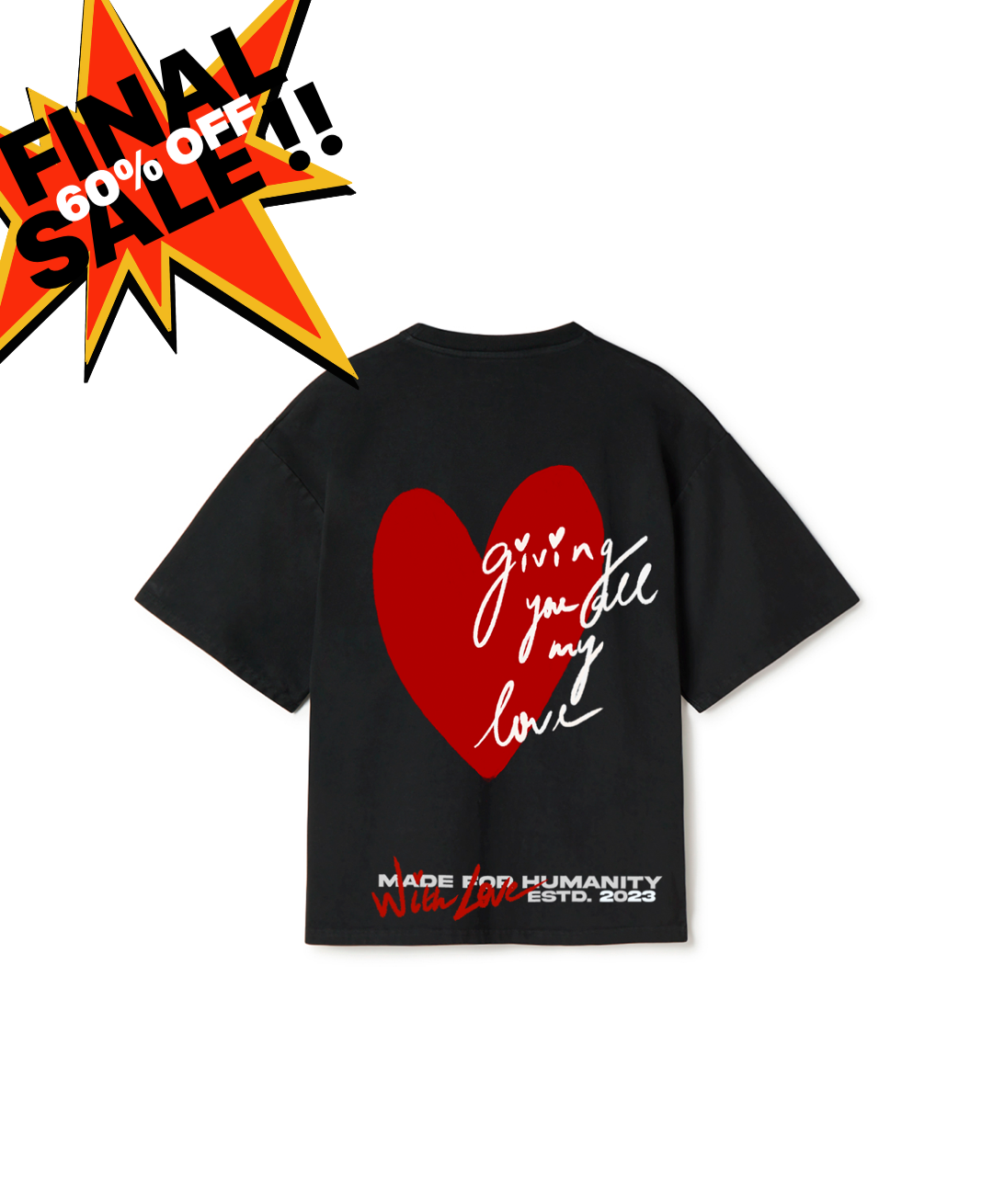 “GIVING YOU ALL MY LOVE” SHORT SLEEVE T-SHIRT UNISEX